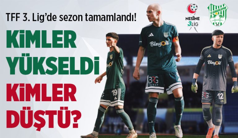 3. Lig’de kimler yükseldi, kimler düştü?